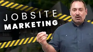 Jobsite Marketing: The Fundamentals of Lead Generation w/ Tony Hoty