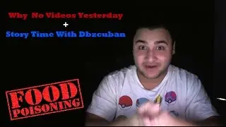Why There Was No Videos Yesterday + Story Time With Dbzcuban