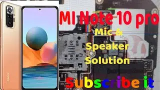 Schematic diagram of MI Note 10 pro for solution of Mic & Speaker.