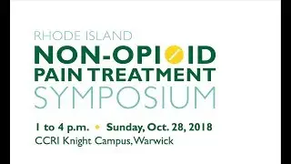 R.I. NON-OPIOID PAIN TREATMENT SYMPOSIUM