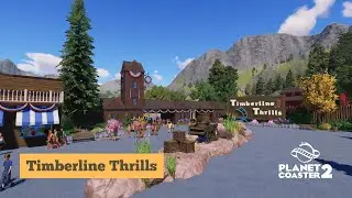 Park Entrance Glow-Up & Water Park Foundations | Planet Coaster 2 – Timberline Thrills Ep. 4