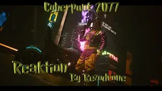 Cyberpunk 2077 (GMV)Reaktion By Rezodrone
