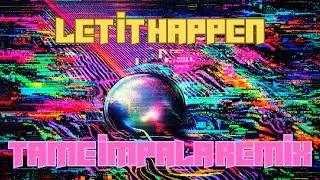 Tame Impala - Let It Happen (HYPERPOP  DIGICORE REMIX) [Bitcrushed]