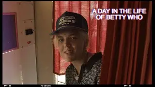 Betty Who - A Day In The Life