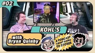 Kohl's with Bryan Quinby | STORES Episode 2