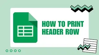 [NEW UPDATE] How to Print Repeated Header Row Column in Google Sheet Table