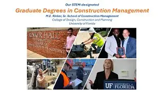 Master&rsquo;s and PhD Degrees in Construction Management @ University of Florida