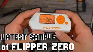 Latest Sample of Flipper Zero