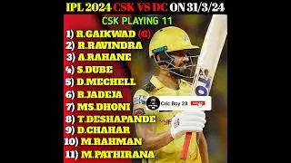 IPL 2024 CSK VS DC PLAYING 11 | #cricket03 #ipl2024 #playing11 #cskvsdc #shorts