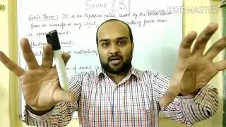 Class 9: Sound ( echo, Sonic boom, reverberation, sound board)