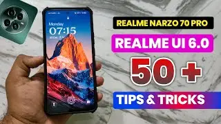 Realme Narzo 70 Pro Realme Ui 6.0 Android 15 50+ Tips & Tricks!