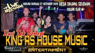 Ilusi Tak Bertepi. OT King AS House Music Entertainmen. Desa Talang Seleman.