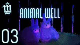 Let's Play Animal Well - 03