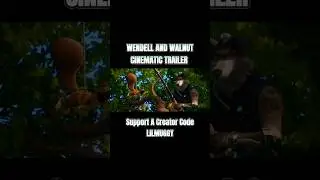 Wendell and Walnut Cinematic Trailer