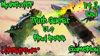 Maneater Truth Quest DLC End and Final Boss!