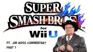 Super Smash Bros with Jim Ross Commentary