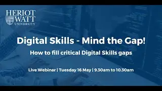 Digital Skills - Mind the Gap! webinar 16 May 2023