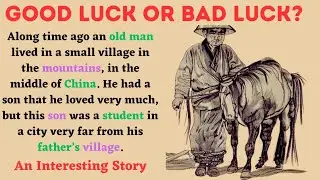 ''Good luck or bad luck'' | Best English Stories | Improve Your English Listening Skills | Audiobook