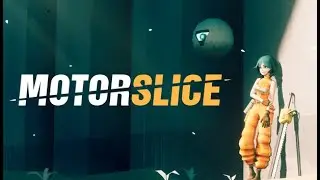 MOTORSLICE gameplay
