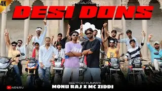 DESI DONS - MONU RAJ &times; MC ZIDDI | OFFICIAL MUSIC VIDEO 2025 | NEW RAP SONG 2025