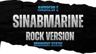 Sinabmarine - Rock Cover | Midnight Static