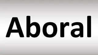 How to Pronounce Aboral