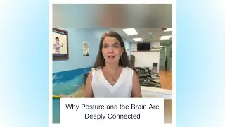 Why Posture and the Brain Are Deeply Connected