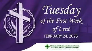 Tuesday of the First Week of Lent