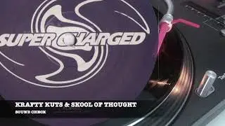 [SUPERCHARGED 002] KRAFTY KUTS & SKOOL OF THOUGHT - SOUND CHECK -2002-
