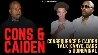 Consequence & Caiden The Crownholder Talk Kanye Collab, Viral Freestyle & Carrying the Hip-Hop Torch