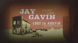 LOST IN AUSTIN EXTENDED LYRIC VIDEO