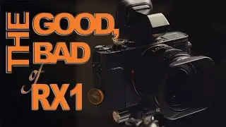 Sony RX1 - watch before you buy