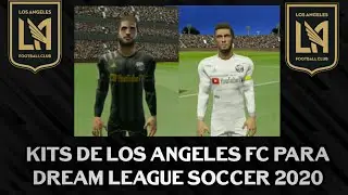 Kits de Los &Aacute;ngeles FC para Dream League Soccer 2020