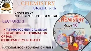 PHOTOCHEMICAL SMOG|UNIT:7|NITROGEN,SULPHUR & METALS|CHEMISTRY|FBISE|NBF