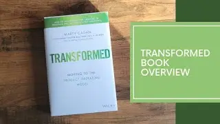 Transformed Book Overview: Moving To The Product Operating Model