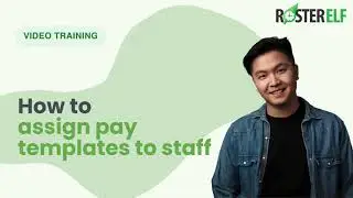 How to assign pay templates for wage staff in RosterElf