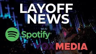 LAYOFF NEWS: AI Pushes Tech Layoffs, Spotify Announces Global Layoffs