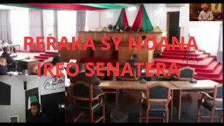 Reraka sy noana hono ireo senetera ka nofaranina ny fivoriana