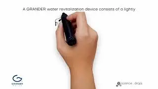 How does Grander Water Work & Can it be Scientifically Proven?