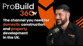 WELCOME TO PROBUILD360 TV 🙌🏼👷🏼&zwj;♂️ | #property #construction