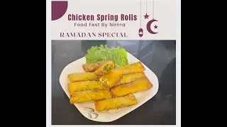 Chicken Spring Rolls Recipe by Food Fest by Nimra (Ramzan Special Recipe)