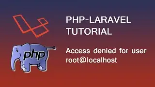 Access denied for user root@localhost | PHP | Laravel