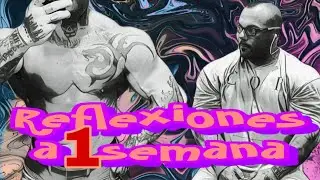 Reflexiones sobre mi preparación a 1 semana de competir