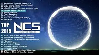Top 20 Most Popular Songs by NCS 2015 | Best of All Time | Best of NCS | No Copyright Sounds