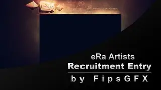 eRa Artists Recruitment Entry | FipsGFX
