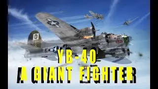 Story Of the 1st Gun Ship Bomber Escort.BOEING YB-40 Flying Fortress.