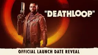Deathloop - Official Launch Date Reveal 2160p