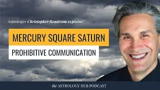 Mercury Square Saturn & the Meaning of Planets in Detriment w/ Christopher Renstrom