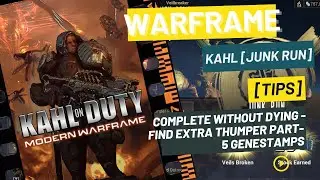 [ WARFRAME ] - [ KAHL JUNK RUN ] HOW TO FIND EXTRA THUMPER PART - 5 GENESTAMPS AND MORE [ PART 1 ]