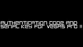 Activation code and Serial key of Vegas Pro 11